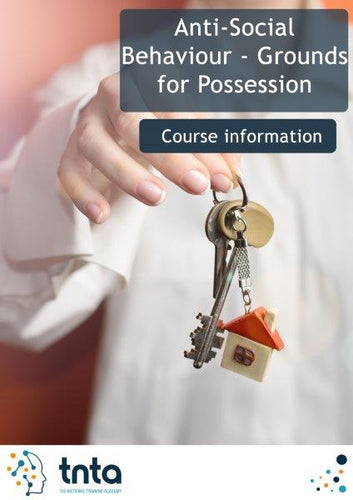 Anti-Social Behaviour - Grounds for Possession Online Training